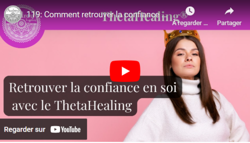 ThetaHealing video la confiance en soi 